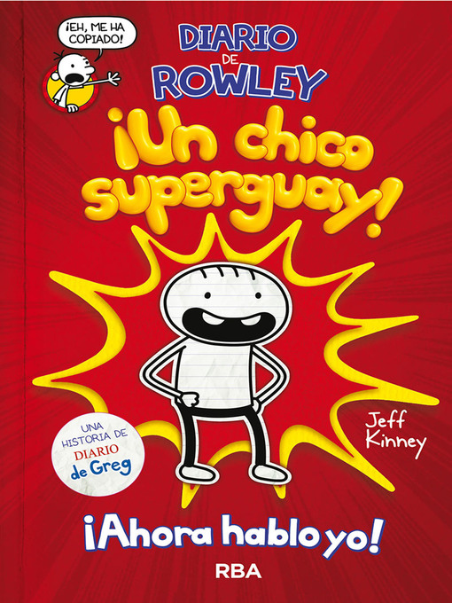 Title details for Diario de Rowley 1--¡Un chico super guay! by Jeff Kinney - Wait list